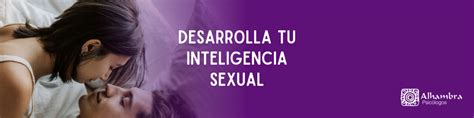 cómo desarrollar tu inteligencia sexual