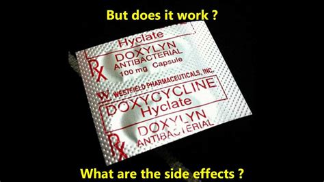 Doxycycline for acne : effectiveness and side effects of Doxycycline