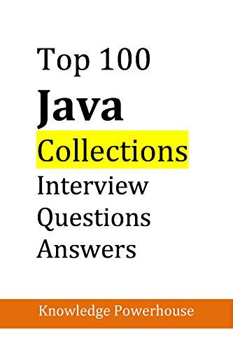 Top 100 Java Collections Interview Questions And Answers Ebook