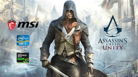 Assassin S Creed Unity MSI GL62 6QD 079XTR I5 6300HQ GTX950M 900p High