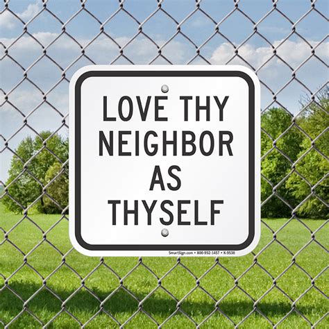 Love Thy Neighbor As Thyself Sign Sku K 9538