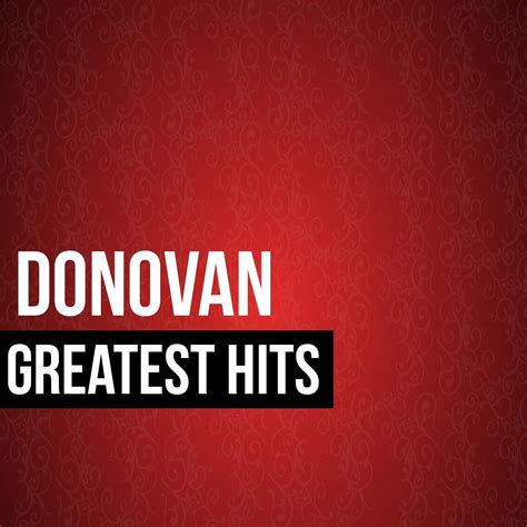 Donovan Donovan Greatest Hits Iheartradio