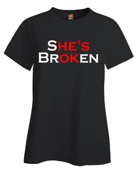 shes broken hes ok bad breakup ladies t shirt st patricks day clothing st patrick day