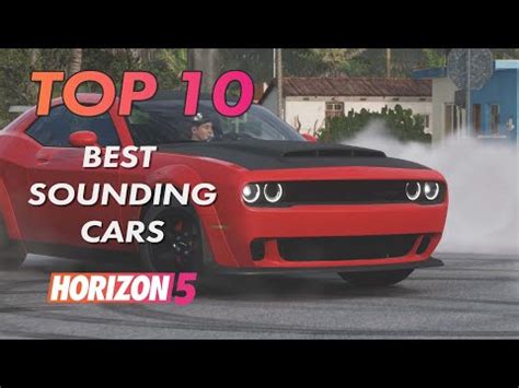 TOP 10 BEST SOUNDING Cars In FORZA HORIZON 5 YouTube