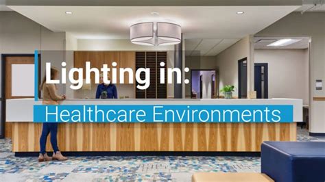 Thumbnail Lighting In Healthcare Environments Lumetta Inc