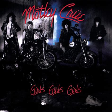 Girls Girls Girls Song And Lyrics By Mötley Crüe Spotify