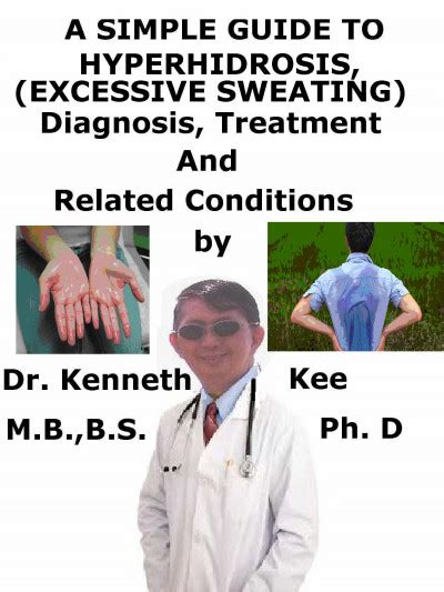 Smashwords A Simple Guide To Hyperhidrosis Excessive Sweating