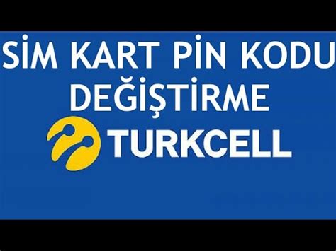 Turkcell Sim Kart Pin Kodu De I Tirme Nas L Yap L R Youtube