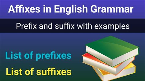Affixes Examples Of Prefix And Suffix List Of Prefix And Suffix English Grammar YouTube