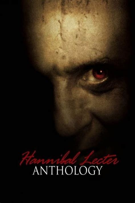 The Hannibal Lecter Collection — The Movie Database (TMDb)