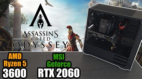 AMD Ryzen 5 3600 RTX 2060 Tested In Assassin S Creed Odyssey 1080p