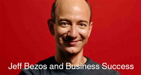 Amazon Ceo Jeff Bezos Success Tips For Business Executives Entrebahn