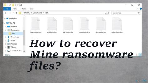 How To Recover Mine Ransomware Files