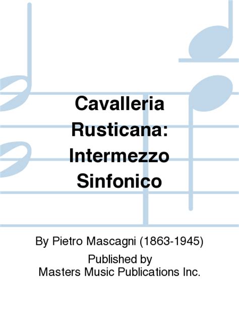 Cavalleria Rusticana: Intermezzo Sinfonico Sheet Music By ...