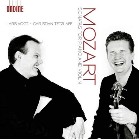 Mozart Sonatas For Piano And Violin Album Of Lars Vogt And Christian Tetzlaff Buy Or Stream