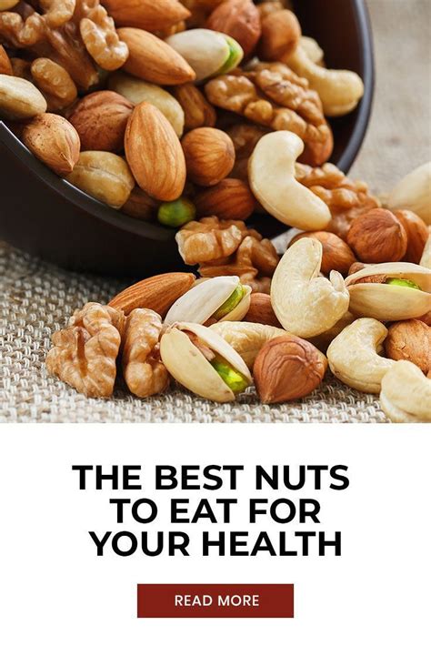 The Best Nuts To Eat For Your Health Youbeauty Nutrition Plant