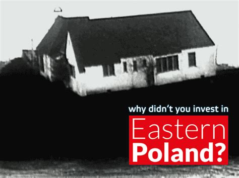 Why Didnt You Invest In Eastern Poland