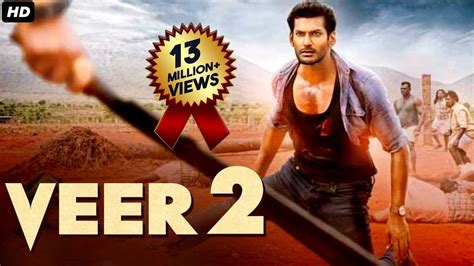 Veer 2 Blockbuster Hindi Dubbed Full Action Movie Vishal Movies In