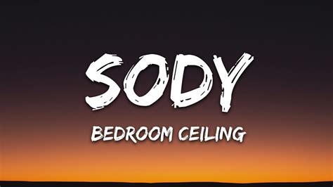 Sody Bedroom Ceiling Lyrics Youtube