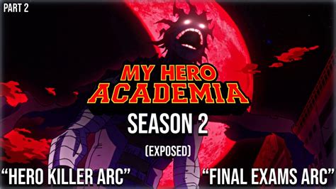 My Hero Academia Season 2 Hero Killer And Final Exam Arc Destroyed