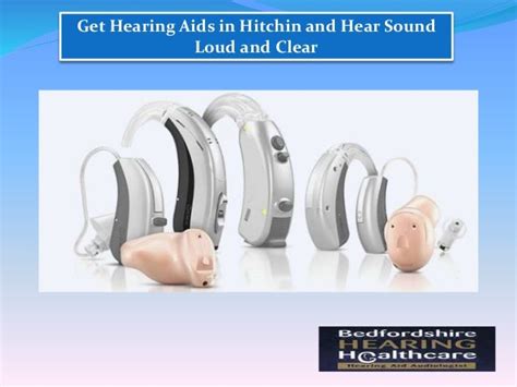 Get Hearing Aids In Hitchin And Hear Sound Loud And Clear