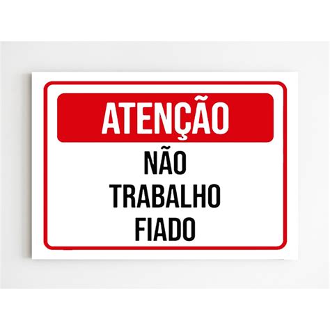 Nao Trabalho Com Fiado