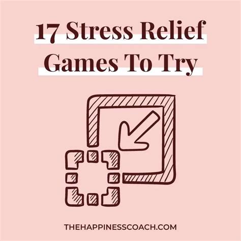 17 Stress Relief Games To Bust Your Stress The Happiness Coach
