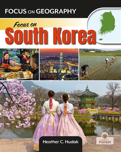 Focus On South Korea Focus On Geography Uk Hudak Heather C 9781039663282 Books