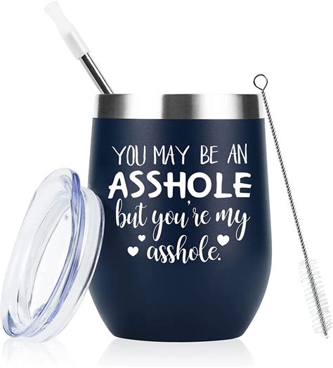 Amazon Com Ginprous You May Be An Asshole But You Re My Asshole Wine Tumbler Christmas Day