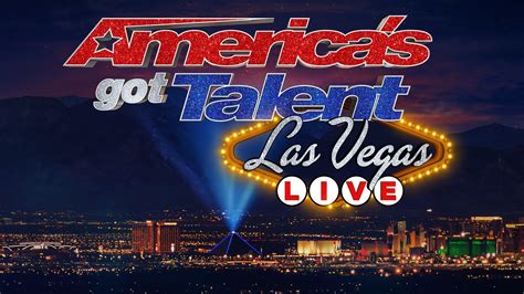 America's Got Talent Las Vegas LIVE Tickets | Event Dates & Schedule ...