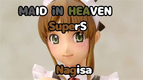 UNBOX MAID IN HEAVEN SuperS Nagisa Alter YouTube