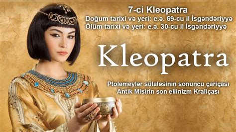 Kleopatra kimdir Qısa məlumat YouTube