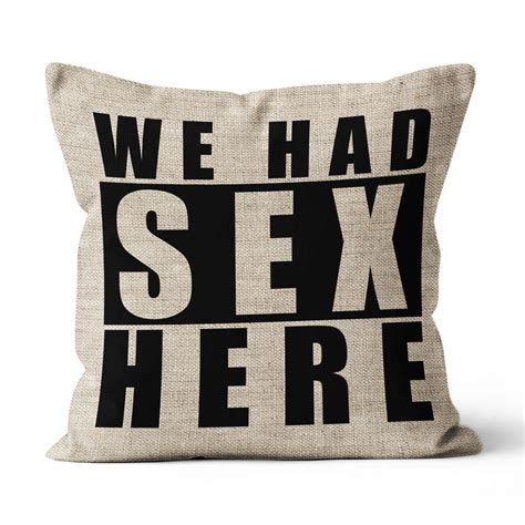 we had sex here and here funny t ideas for husband wife linen pillow unique anniversary