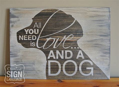 This item js artworks all you need is love and a cat vinyl wall art decal sticker. All You Need is Love and a Dog Labrador Lab Painted Wood | Etsy | Wall decor quotes, Wall signs ...