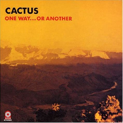 Total duration:1 h 05 min. The Dead Notes: One Way... Or Another by Cactus - Why this ...