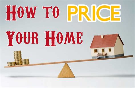 How To Choose A Price For Your Home