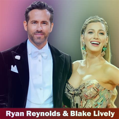 ryan reynolds with his wife blake lively celebrities infoseemedia