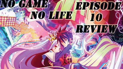 Spoilers No Game No Life Episode 10 Discussion And Review Youtube