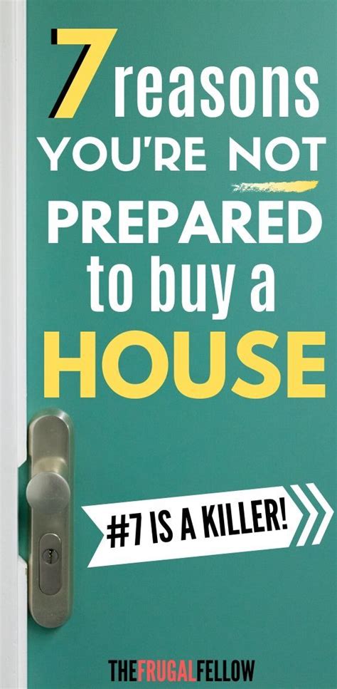 7 Reasons We Werent Prepared To Buy Our Home The Frugal Fellow In