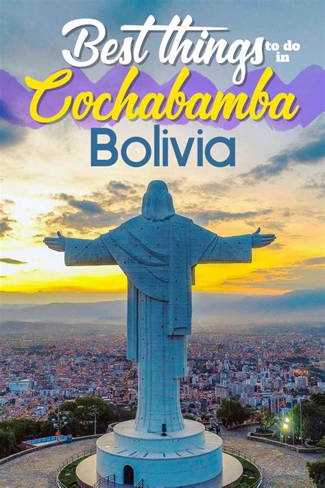 Best Things To Do In Cochabamba Bolivia Bolivia Travel South