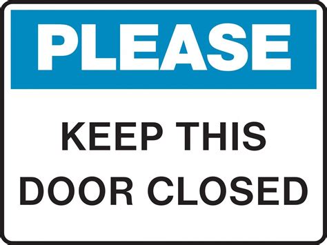 Pleasekeepdoorclosedsign Keep Door Closed Sign Closed Signs