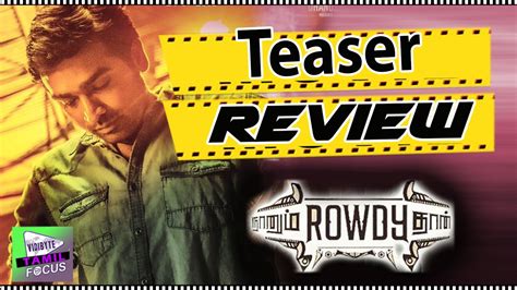 Sethupathi is an upcoming tamil action film written and directed by s.u arun kumar. Naanum Rowdy Dhaan Tamil Movie Teaser Review || Vijay ...