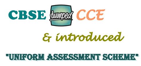 Cbse Replaces Cce With Uniform Assessment Scheme