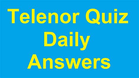 Telenor Test Your Skills Quiz Answers Today 2024