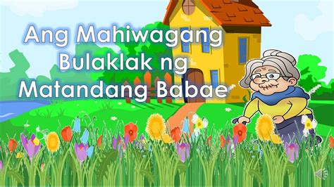 Ang Mahiwagang Bulaklak Ng Matandang Babae Youtube