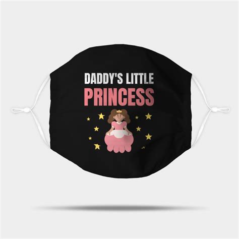 daddy s little princess daddys little princess mask teepublic