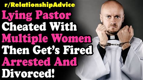 Lying Pastor Cheated On His Wife With Multiple Women Gets Divorced