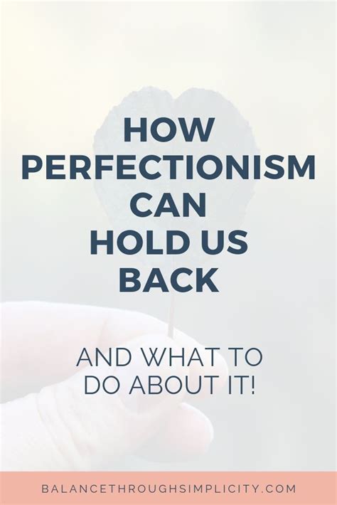 How Perfectionism Can Hold Us Back Perfectionism Perfectionism