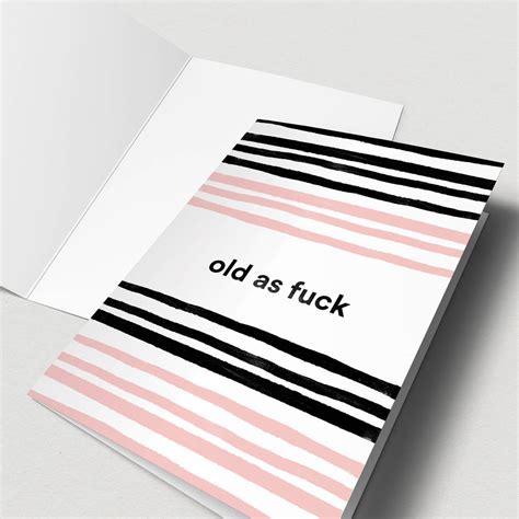 Old As Fuck Birthday Card By Paperhappy