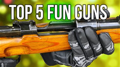 Top 5 Most Fun Guns Youtube
